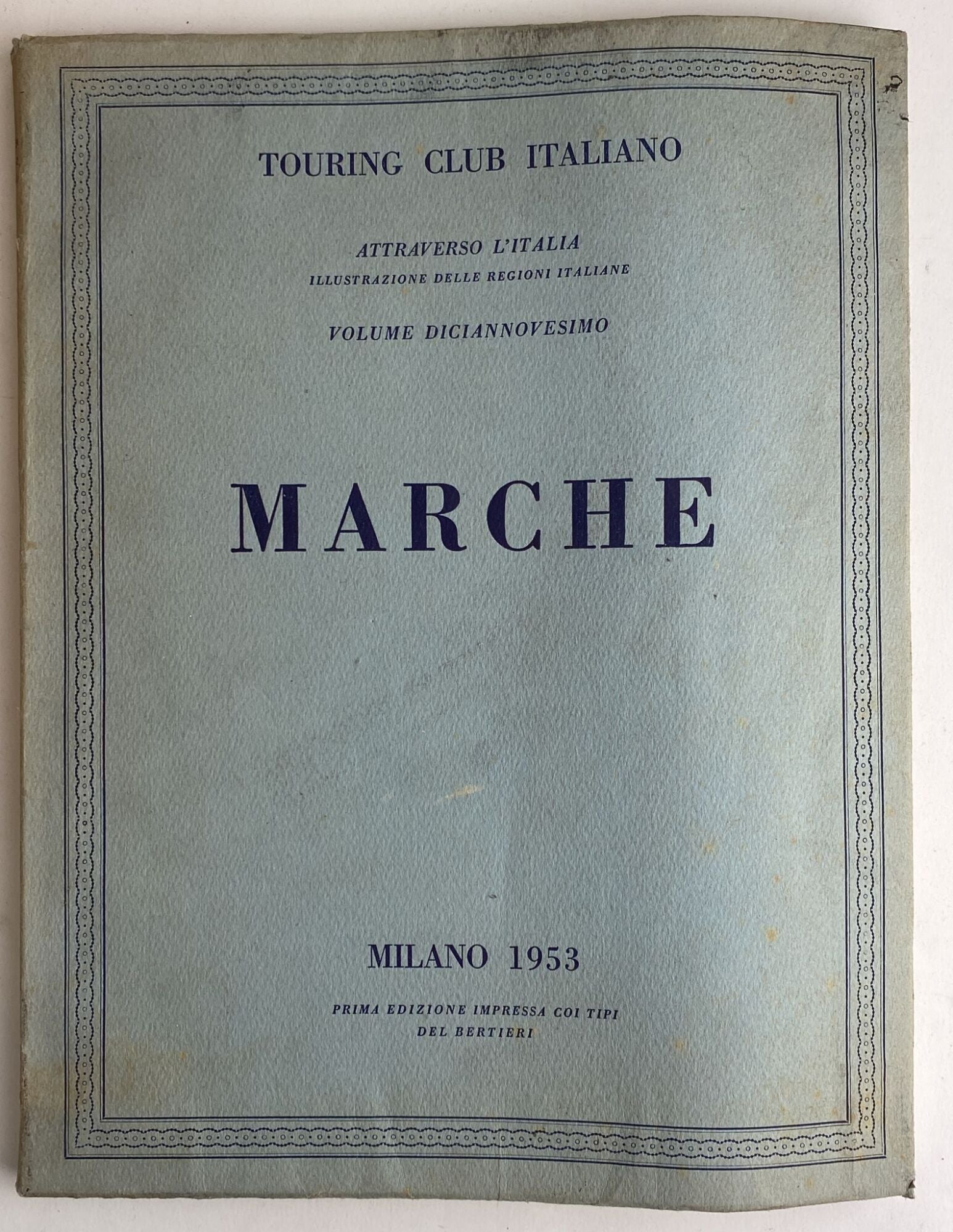 Attraverso l'Italia. Illustrazione delle regioni italiane. Volume 19. Marche - copertina