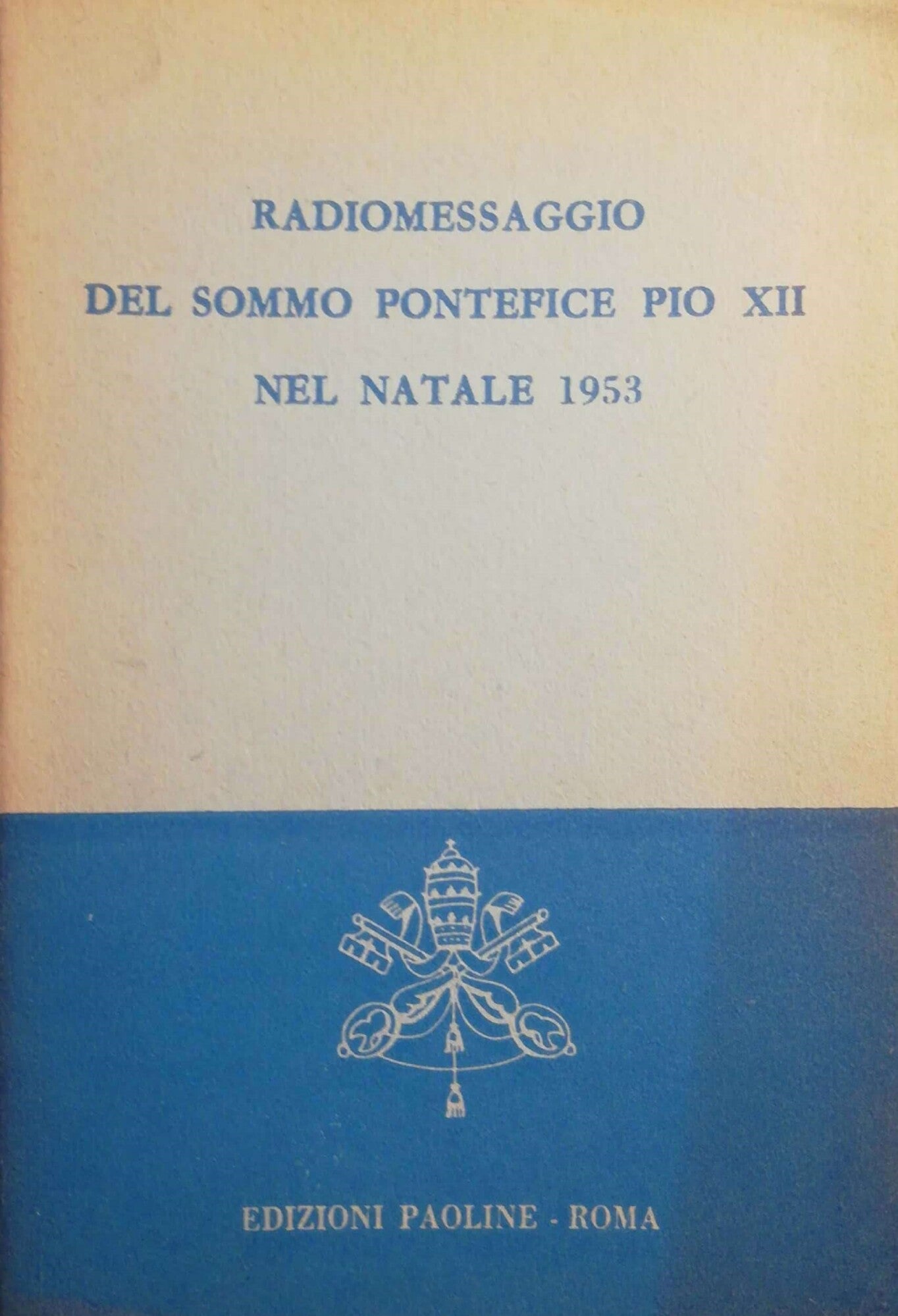 Radiomessaggio del sommo pontefice Pio XII - copertina