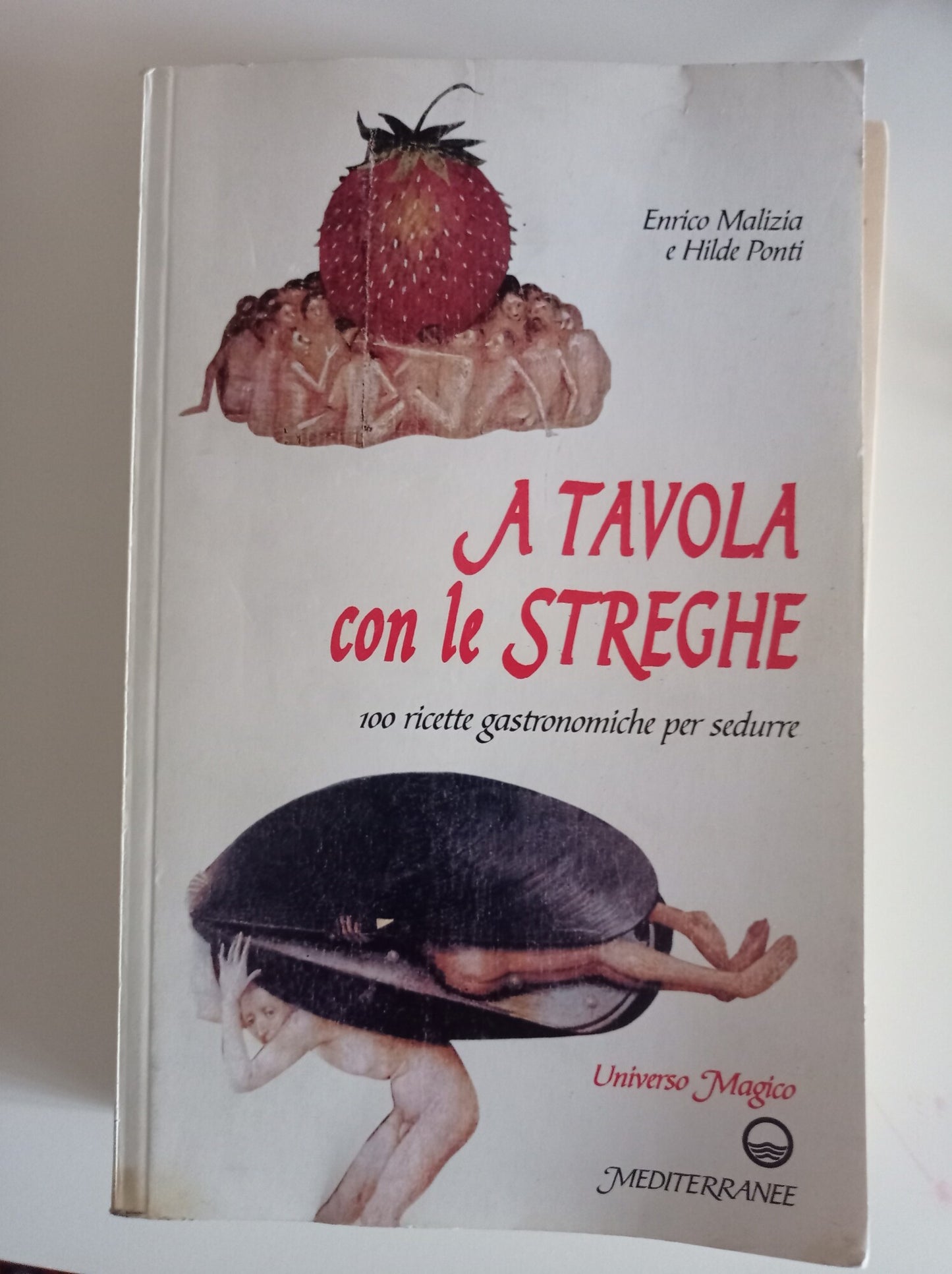 A tavola con le streghe. 100 ricette gastronomiche per sedurre - copertina