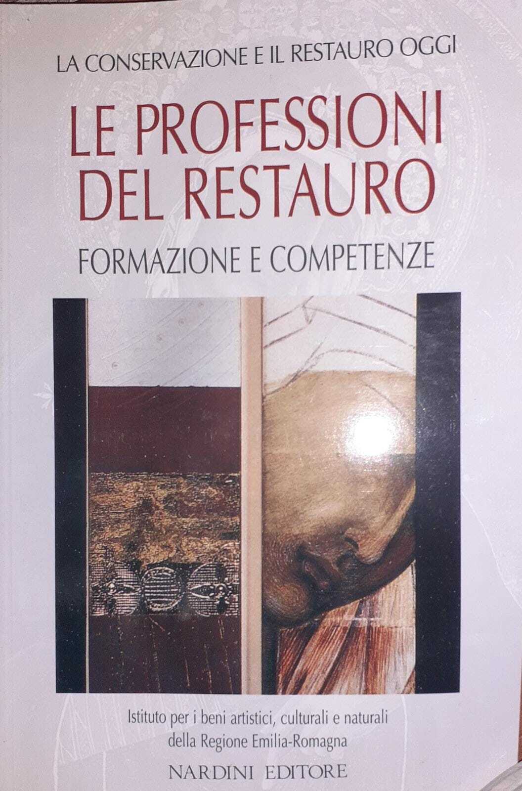 Le professioni del restauro. Formazione e competenze - copertina