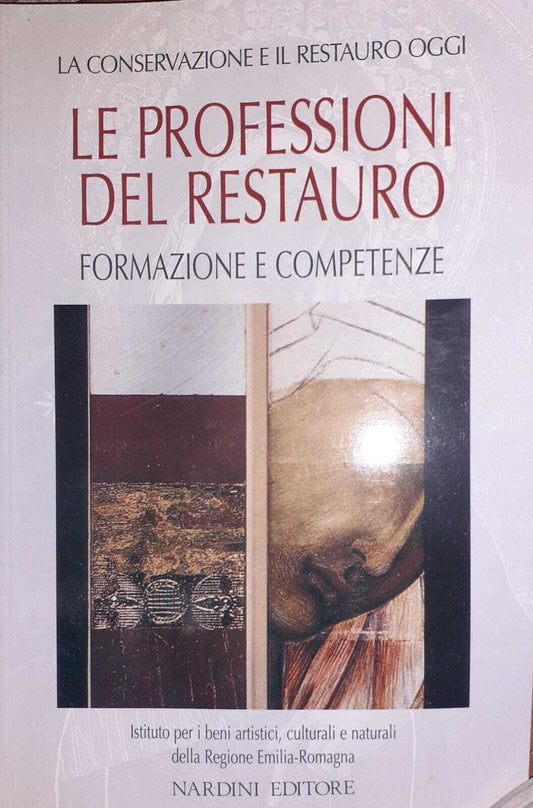 Le professioni del restauro. Formazione e competenze - copertina