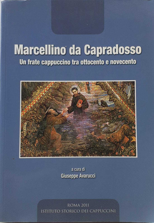Marcellino da Capradosso. Un frate cappuccino tra ottocento e novecento - copertina