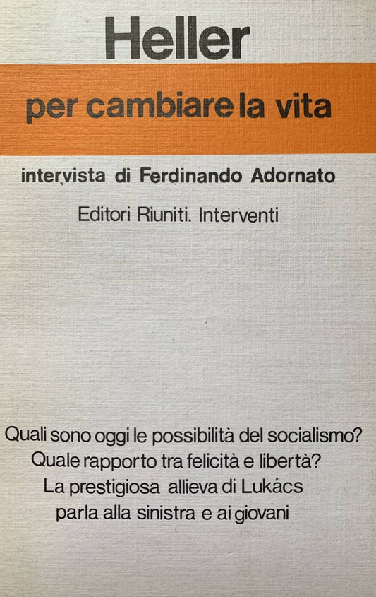 Per cambiare la vita. Intervista di Ferdinando Adornato - copertina