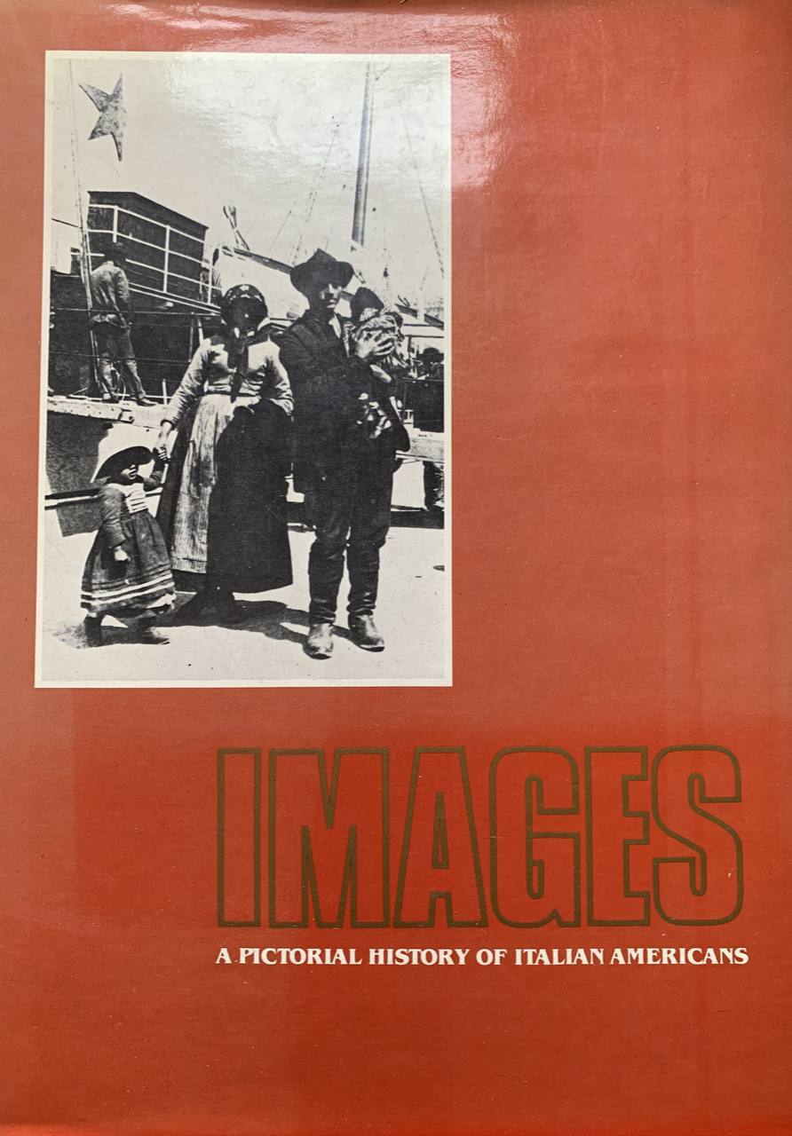 Images: a pictorial history of Italian Americans - copertina