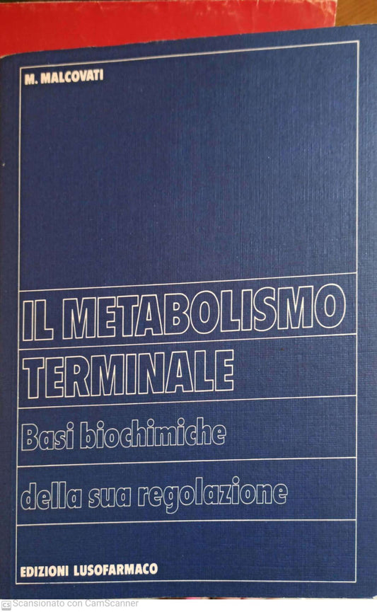 Il metabolismo terminale. Basi biochimiche della sua regolazione - copertina