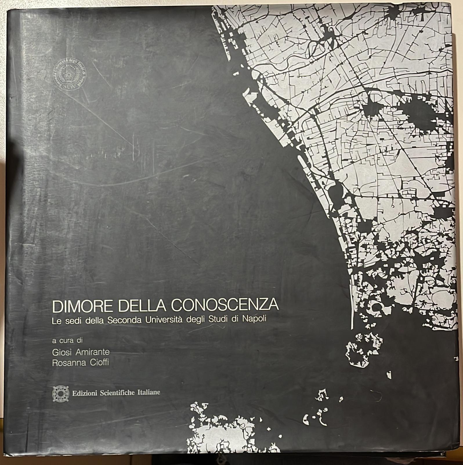 Dimore della conoscenza : le sedi della Seconda Università degli Studi di Napoli - copertina