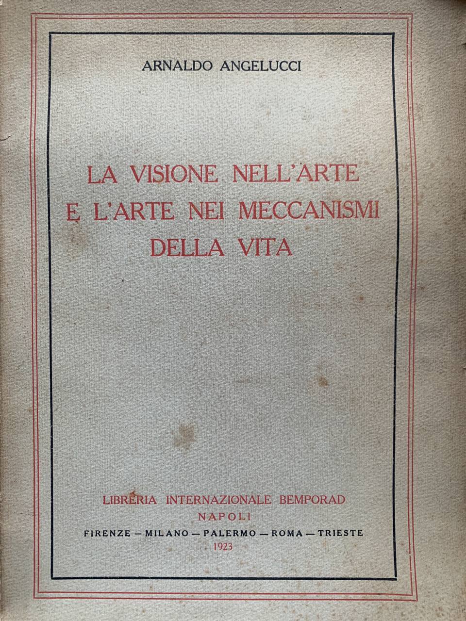 La visione nell'arte e l'arte nei meccanismi della vita - copertina