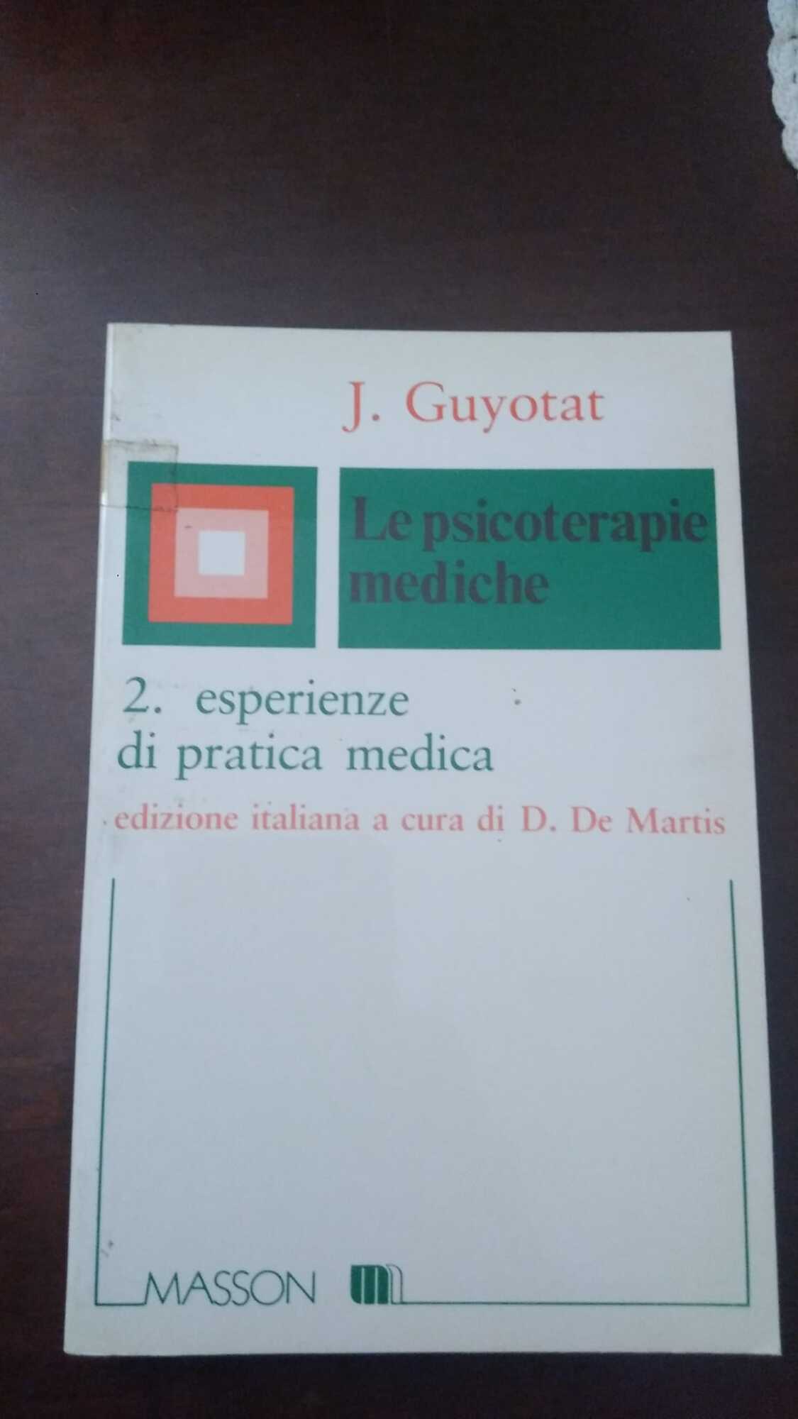 Le psicoterapie mediche - 2. esperienze di pratica medica - copertina