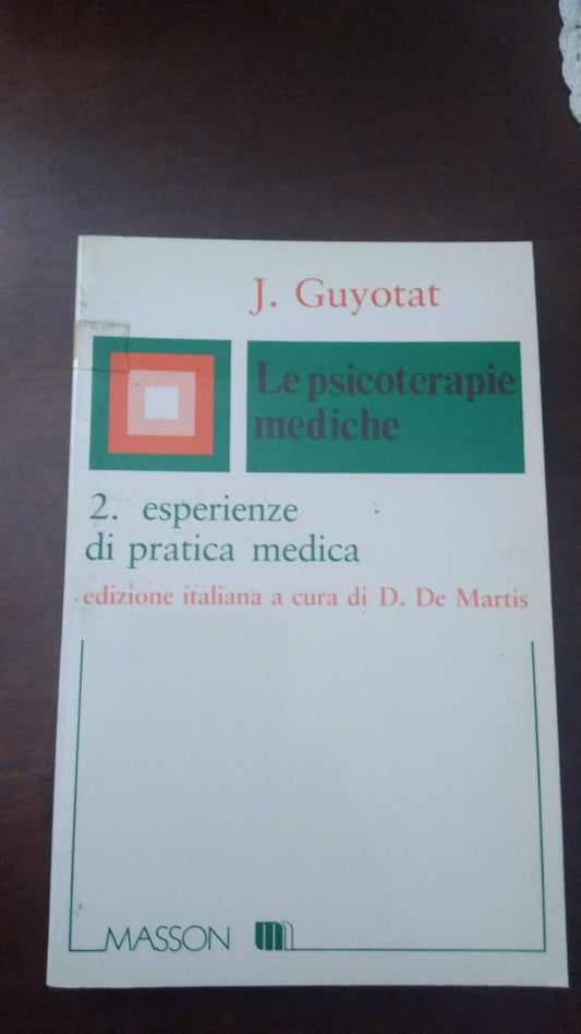 Le psicoterapie mediche - 2. esperienze di pratica medica - copertina