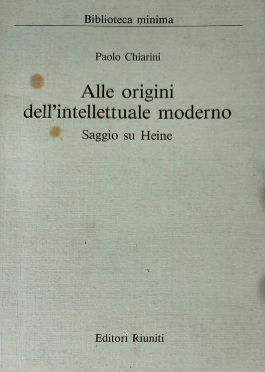 Alle origini dell'intellettuale moderno. Saggio su Heine - copertina