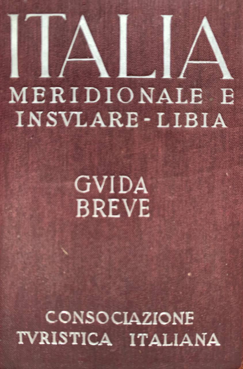 Italia meridionale e insulare -Libia. Guida breve - copertina