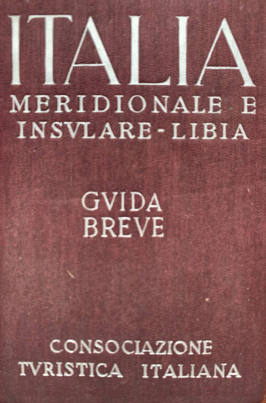 Italia meridionale e insulare -Libia. Guida breve - copertina