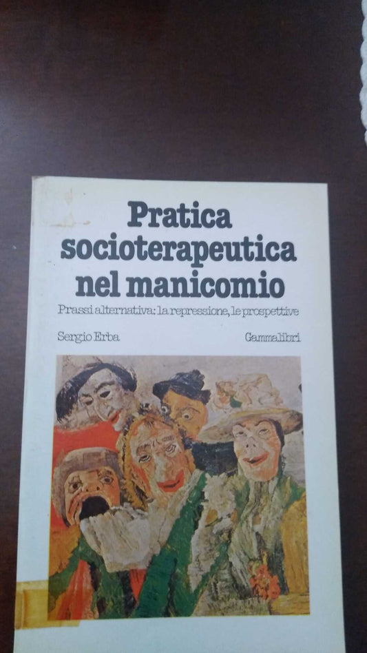 Pratica socioterapeutica nel manicomio - copertina