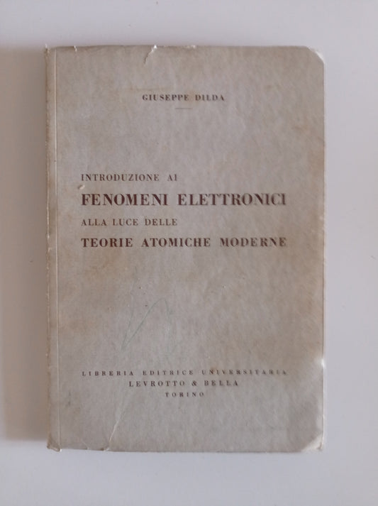 Introduzione ai fenomeni elettronici alla luce delle teorie atomiche moderne - copertina