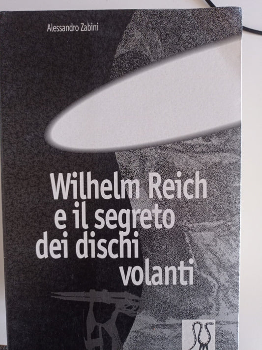 W. Reich e il segreto dei dischi volanti - copertina