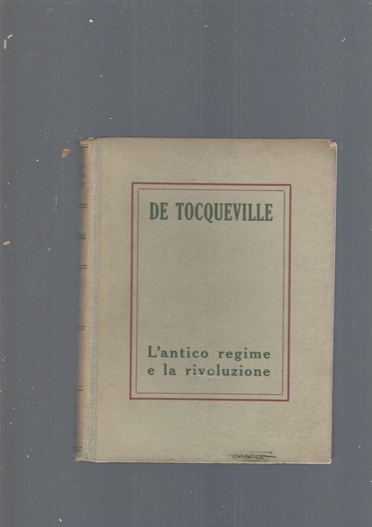 L' ANTICO REGIME E LA RIVOLUZIONE - copertina