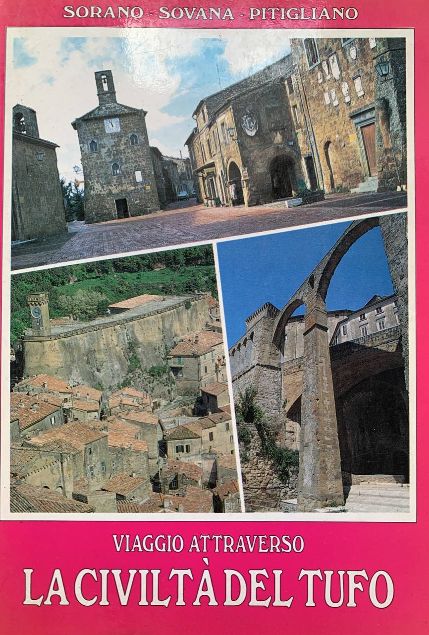 Sorano - Sovana - Pitigliano. Viaggio attraverso la civiltà del tufo - copertina