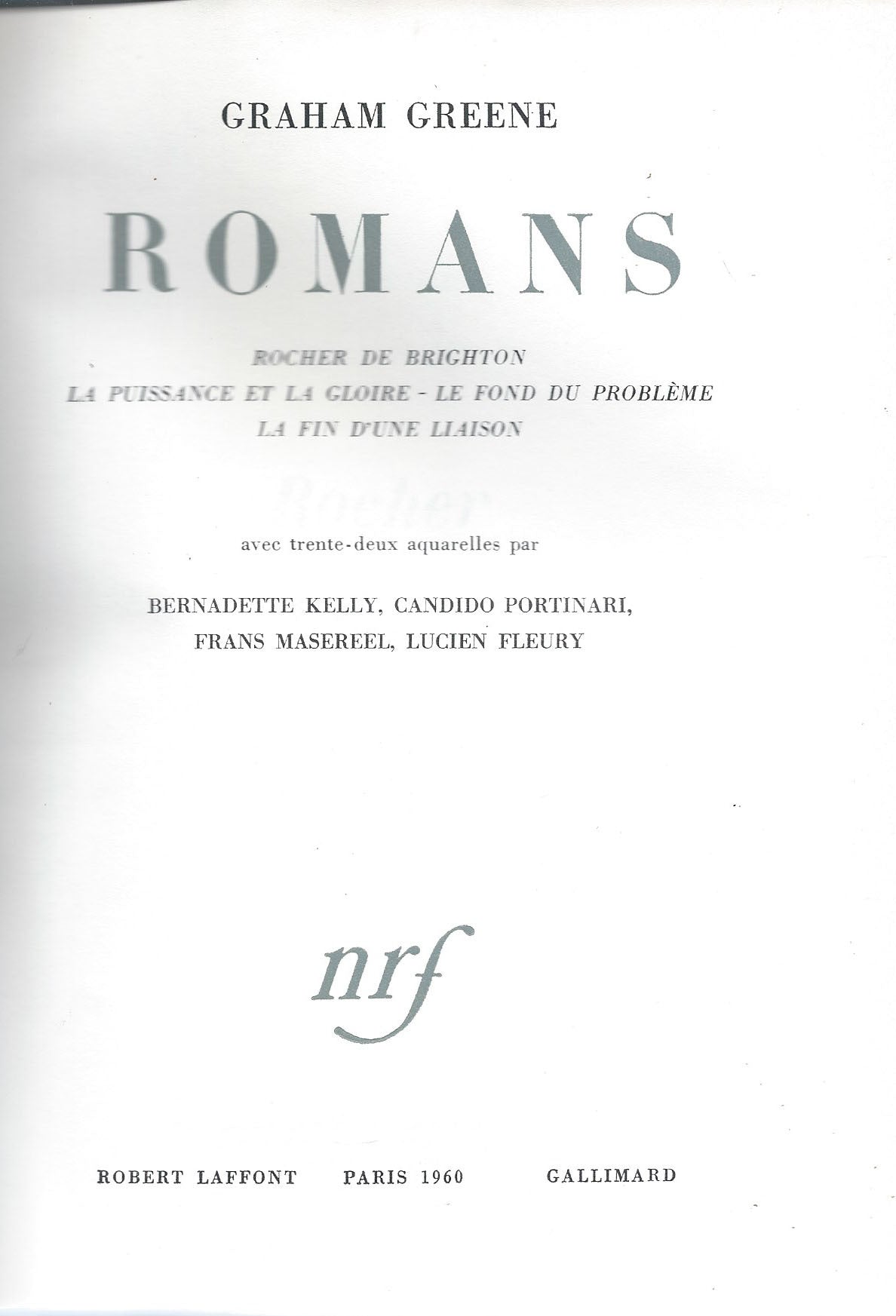 Romans: Rocher de Brighton - La puissance et la gloire - Le fond du problème - La fin d'une liaison - copertina