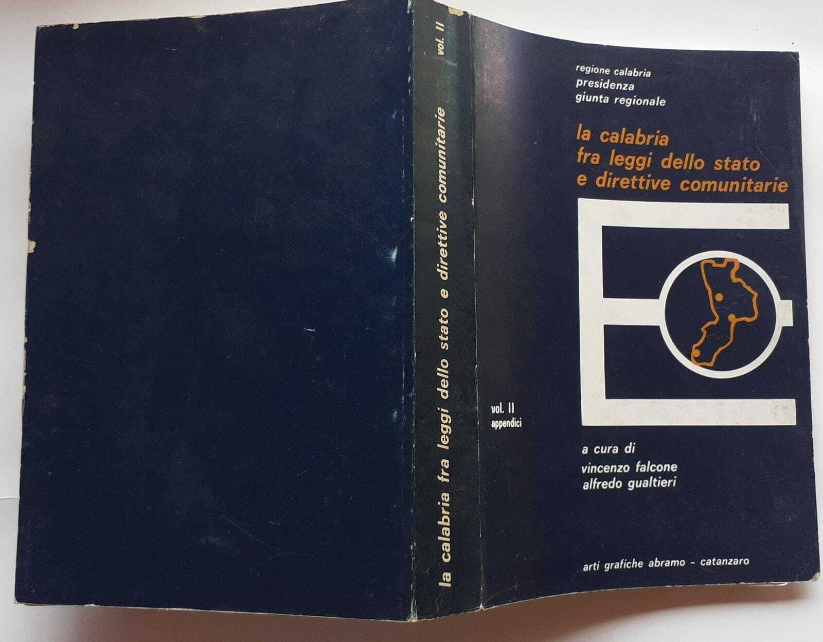 La Calabria fra leggi dello stato e direttive comunitarie. Volume secondo - copertina