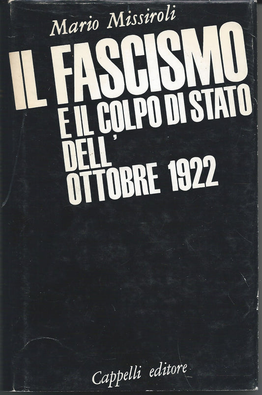 Il fascismo e il colpo di stato dell'ottobre 1922 - copertina