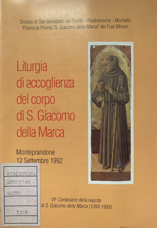 Liturgia di accoglienza del corpo di S. Giacomo della Marca - copertina