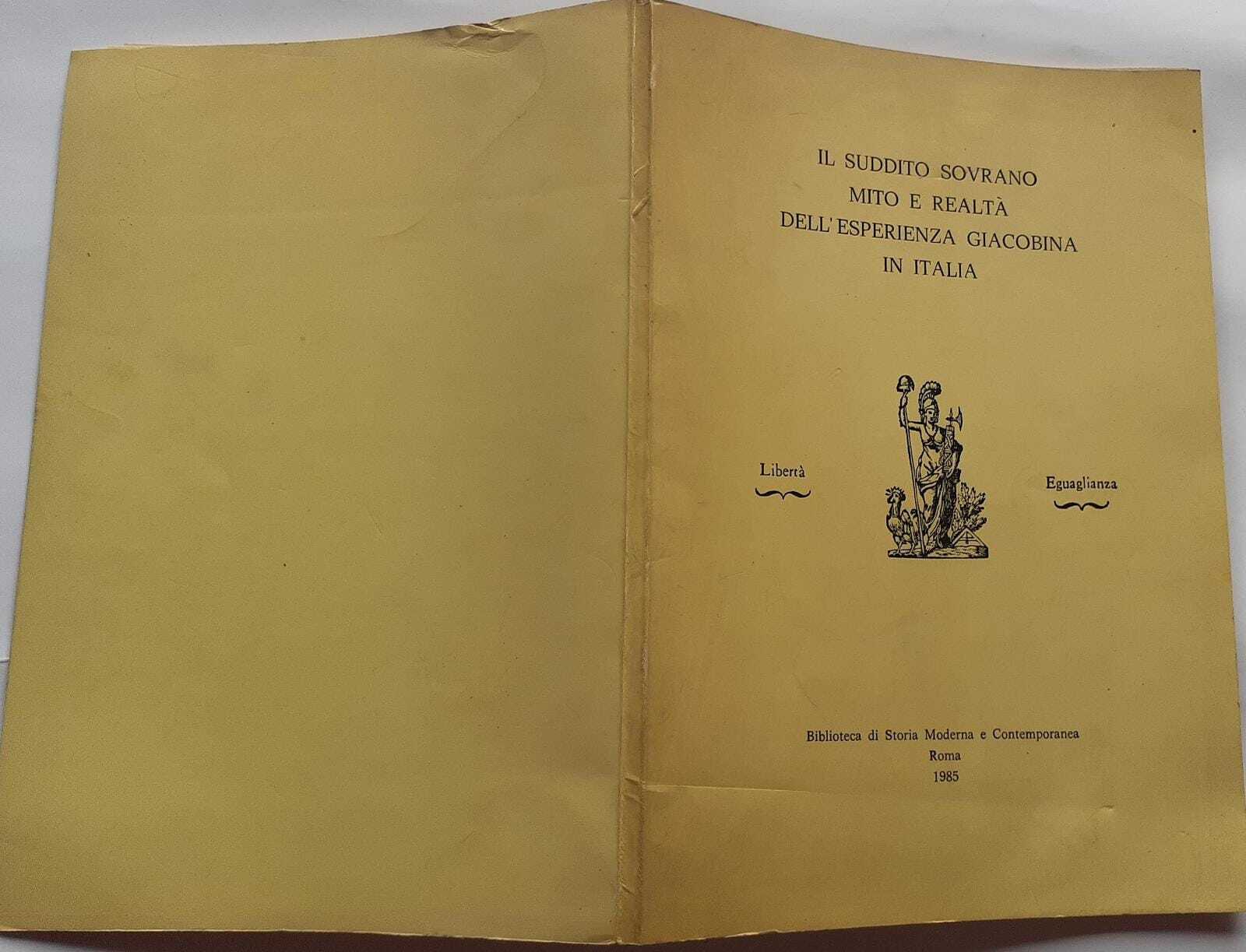 Il suddito sovrano.  Mito e realtà dell'esperienza giacobina in Italia - copertina