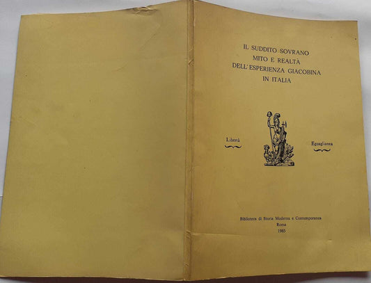 Il suddito sovrano.  Mito e realtà dell'esperienza giacobina in Italia - copertina