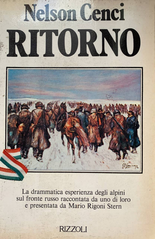 Ritorno. La drammatica esperienza degli alpini sul fronte russo raccontata da uno di loro e presentata da Mario Rigoni Stern - copertina
