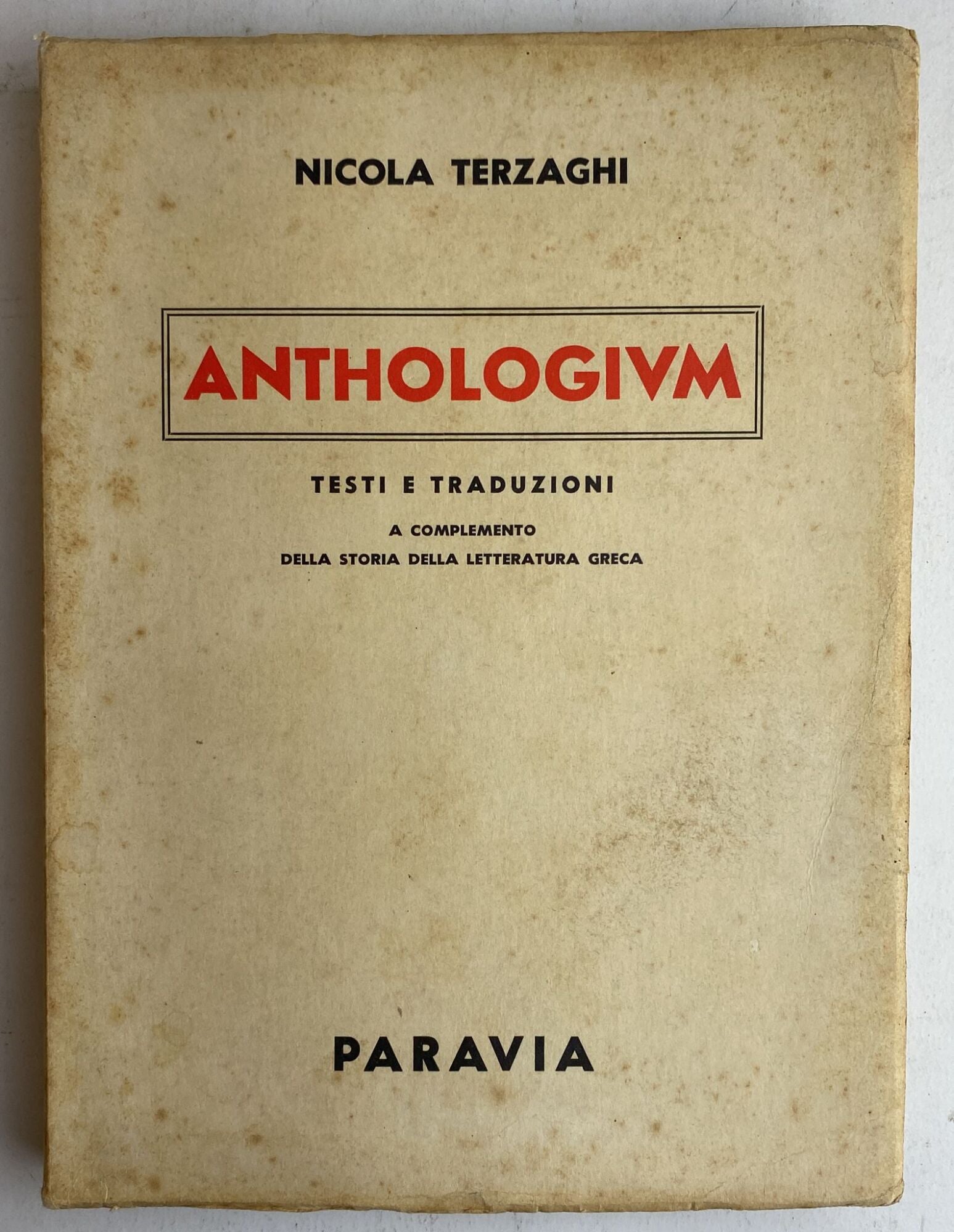 Terzaghi, Anthologium. Testi e traduzioni a complemento della storia della letteratura greca - copertina