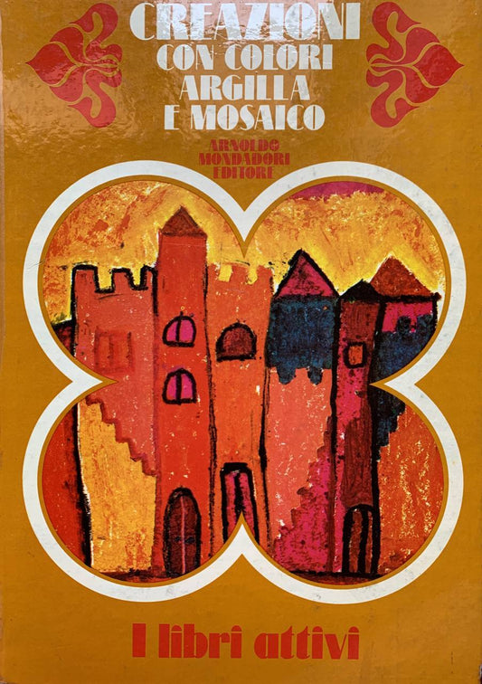 Creazioni con colori argilla e mosaico - copertina