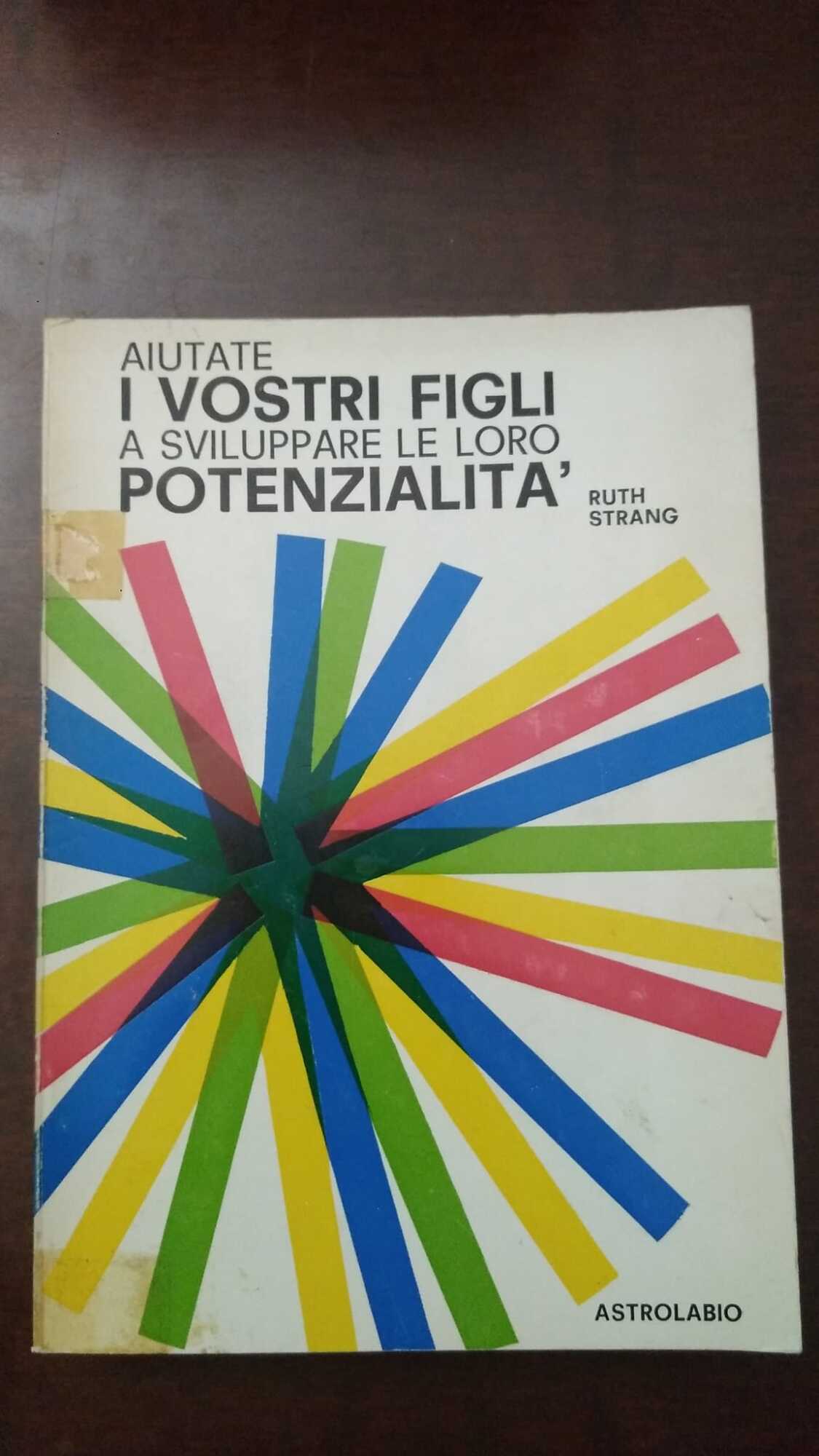 Aiutate i vostri figli a sviluppare le loro potenzialità - copertina