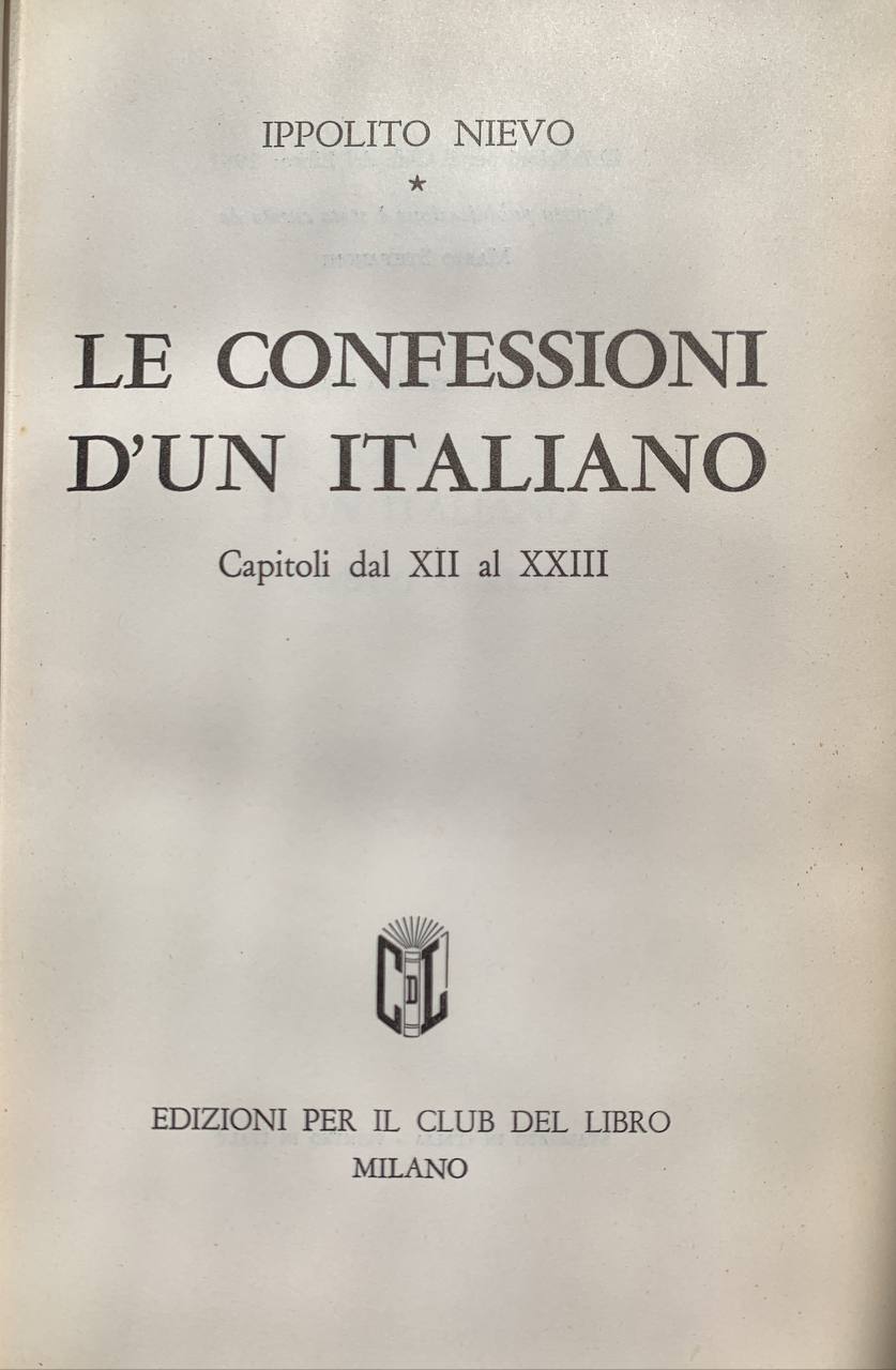 Le confessioni d'un Italiano. Capitoli dal XII al XXIII - copertina