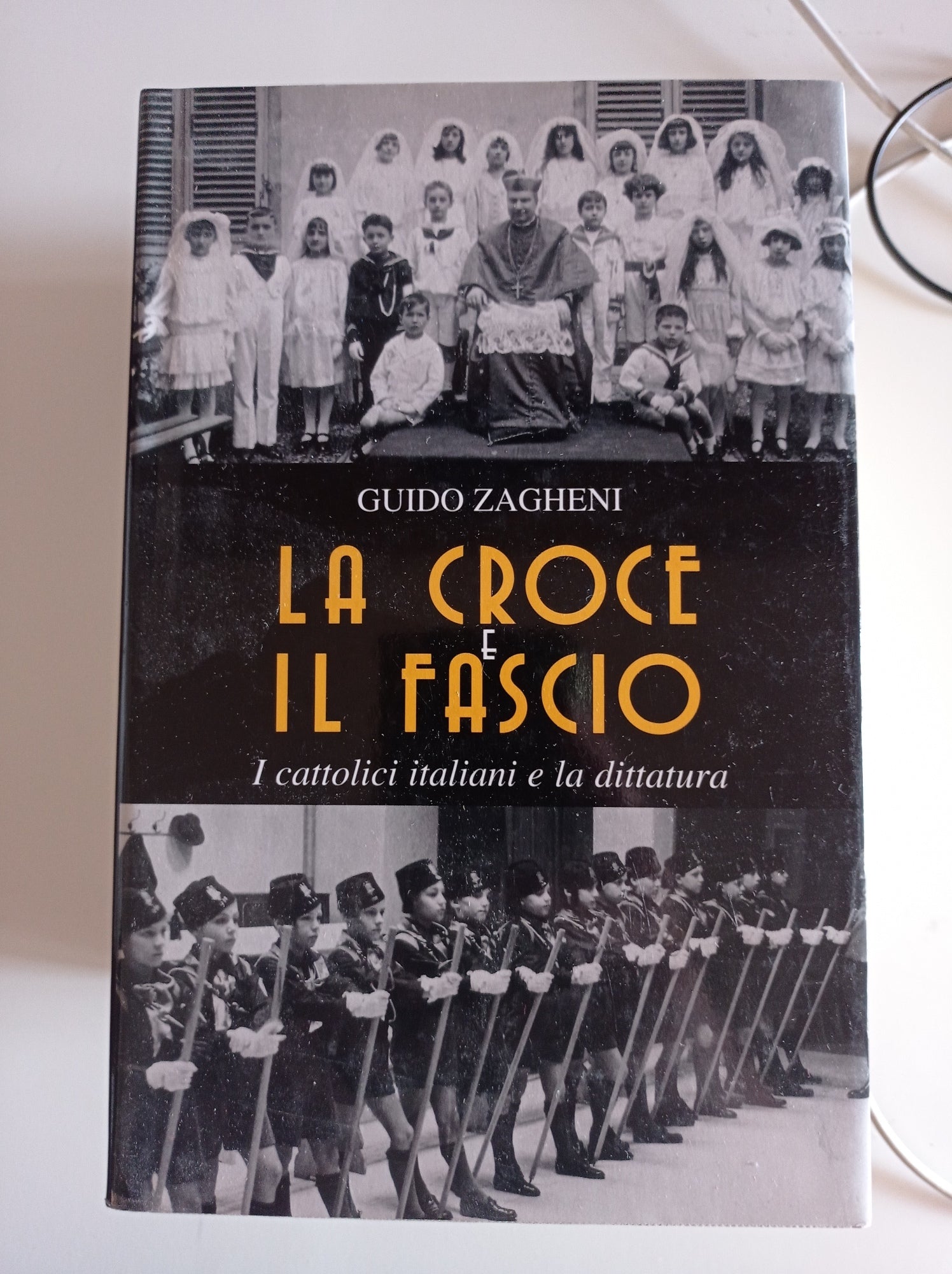 La croce e il fascio: i cattolici italiani e la dittatura - copertina