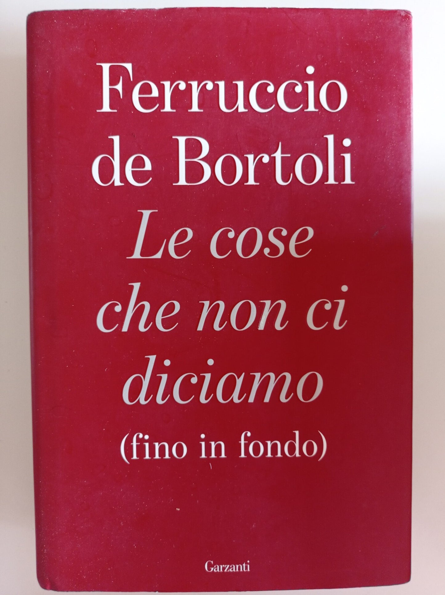 Le cose che non ci diciamo (fino in fondo) - copertina