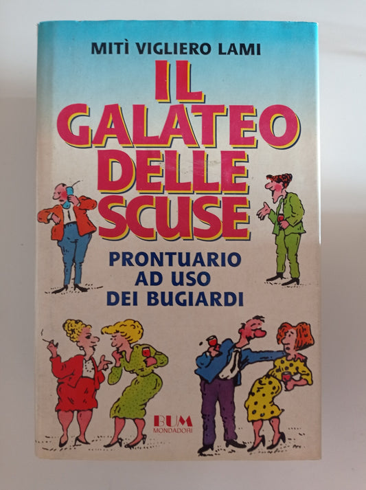 Il galateo delle scuse. Prontuario ad uso dei bugiardi - copertina