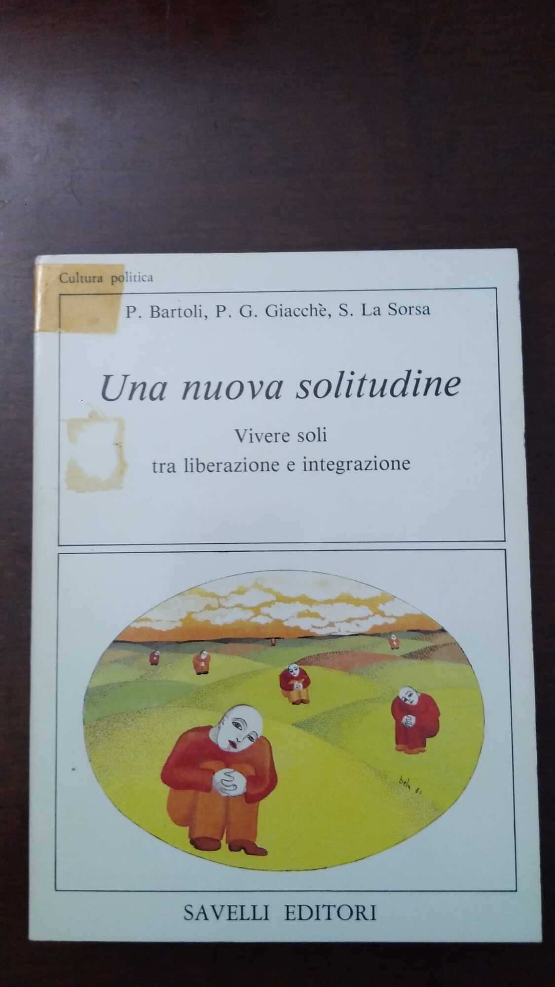 Una nuova solitudine - Vivere soli tra liberazione e integrazione - copertina