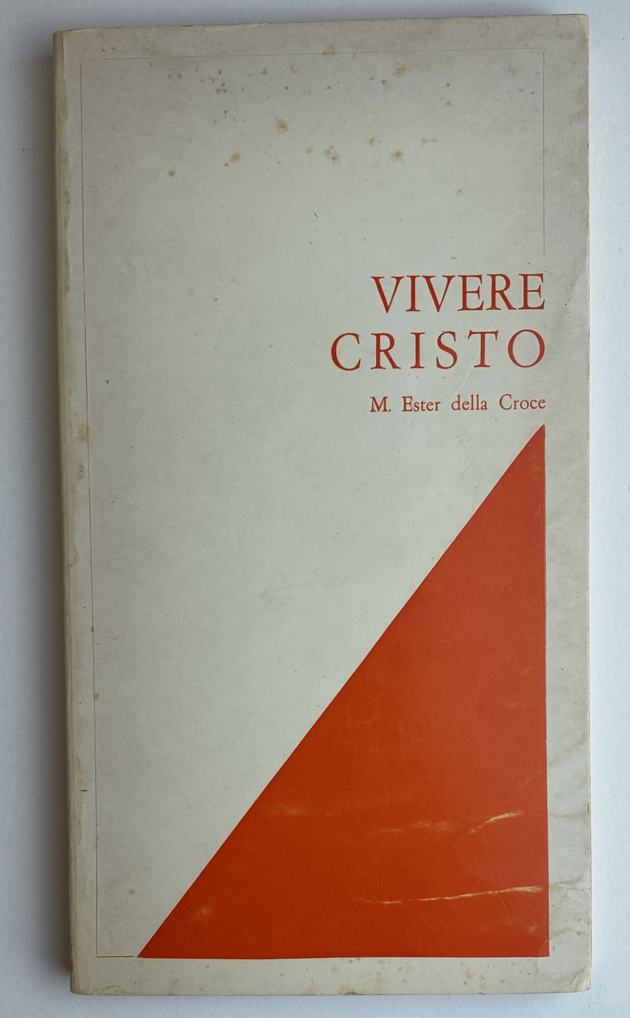 Vivere Cristo. Esame di coscienza per i consacrati - copertina