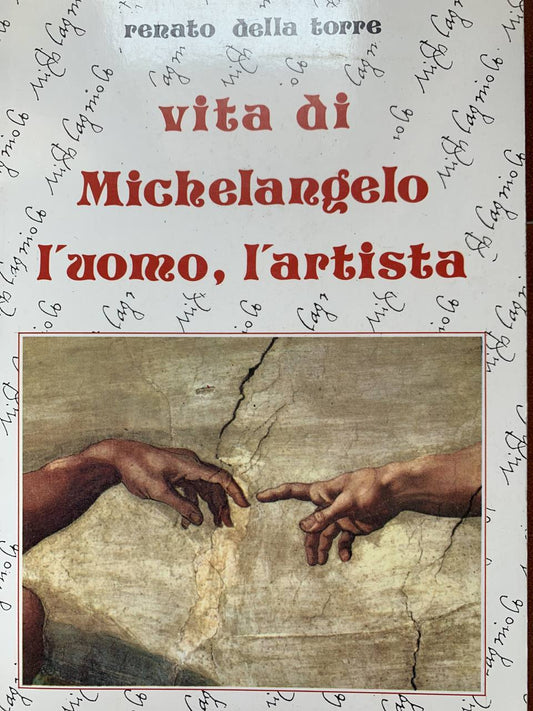 Vita di Michelangelo l'uomo, l'artista - copertina