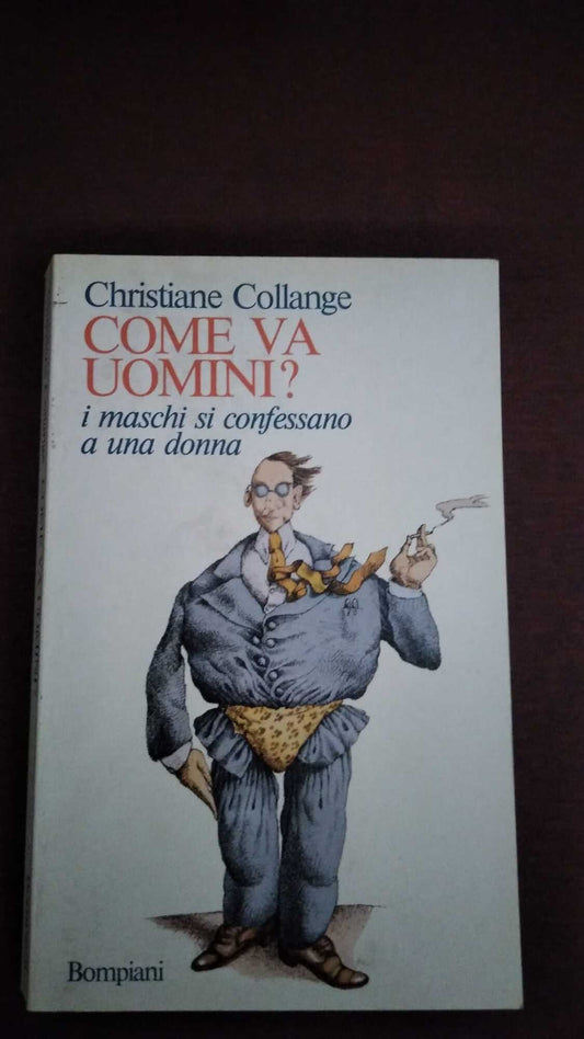 Come va uomini? i maschi si confessano a una donna - copertina