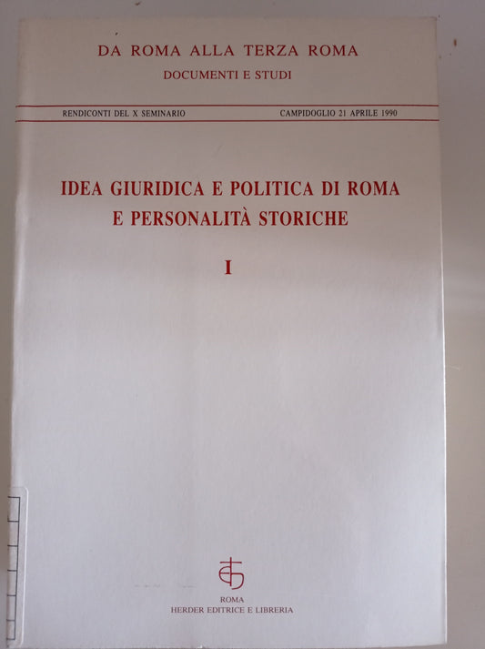 Idea giuridica e politica di Roma e personalità storiche 1 - copertina