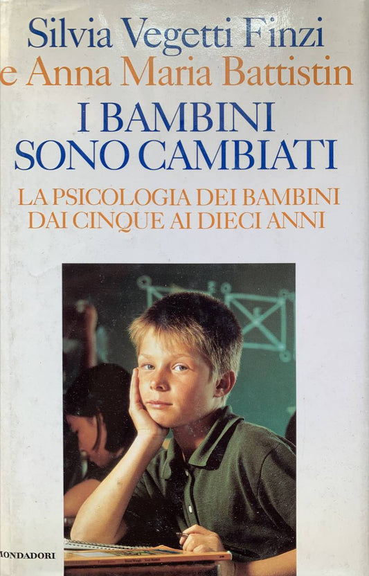 I bambini sono cambiati: la psicologia dei bambini da cinque ai dieci anni - copertina