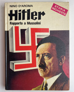 Hitler. Rapporto a Mussolini