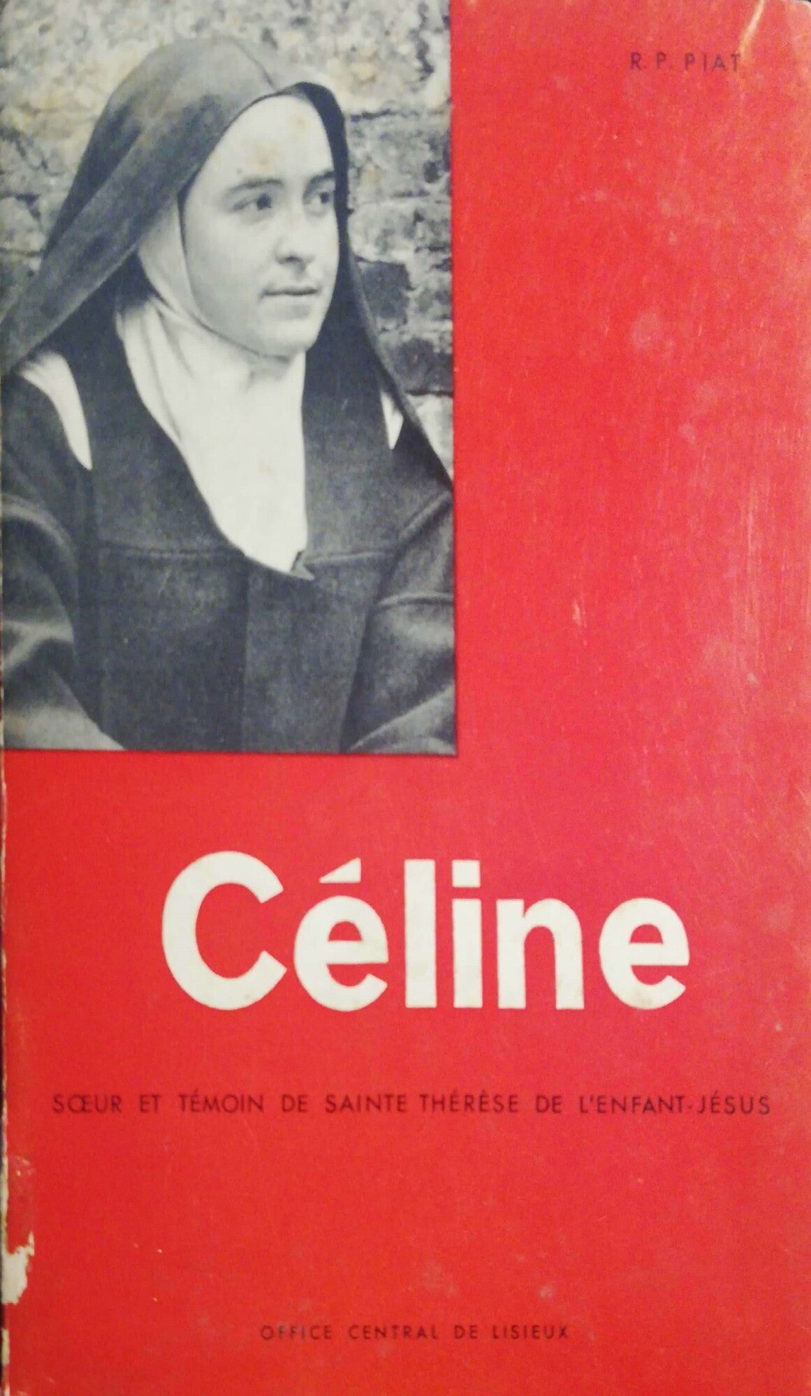 Céline. Soeur et témoin de Sainte Thérèse de l'enfant-Jésus - copertina