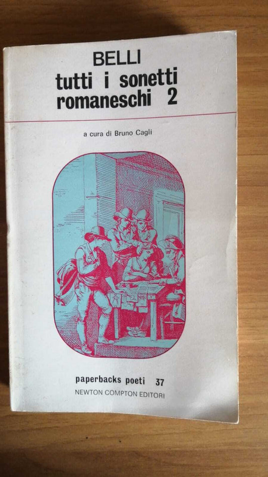 Tutti i sonetti romaneschi  Vol 2 ,  a cura di Bruno Cagli - copertina