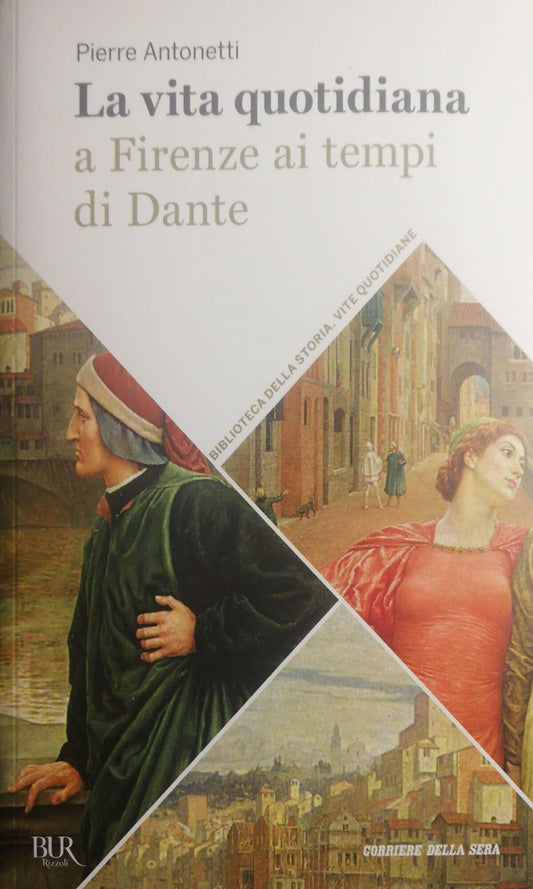 La vita quotidiana a Firenze ai tempi di Dante - copertina