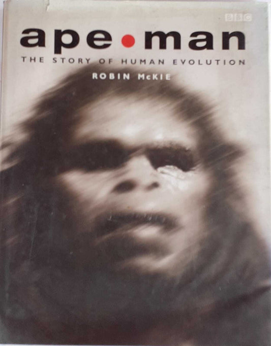 Ape/Man. The story of human evolution - copertina