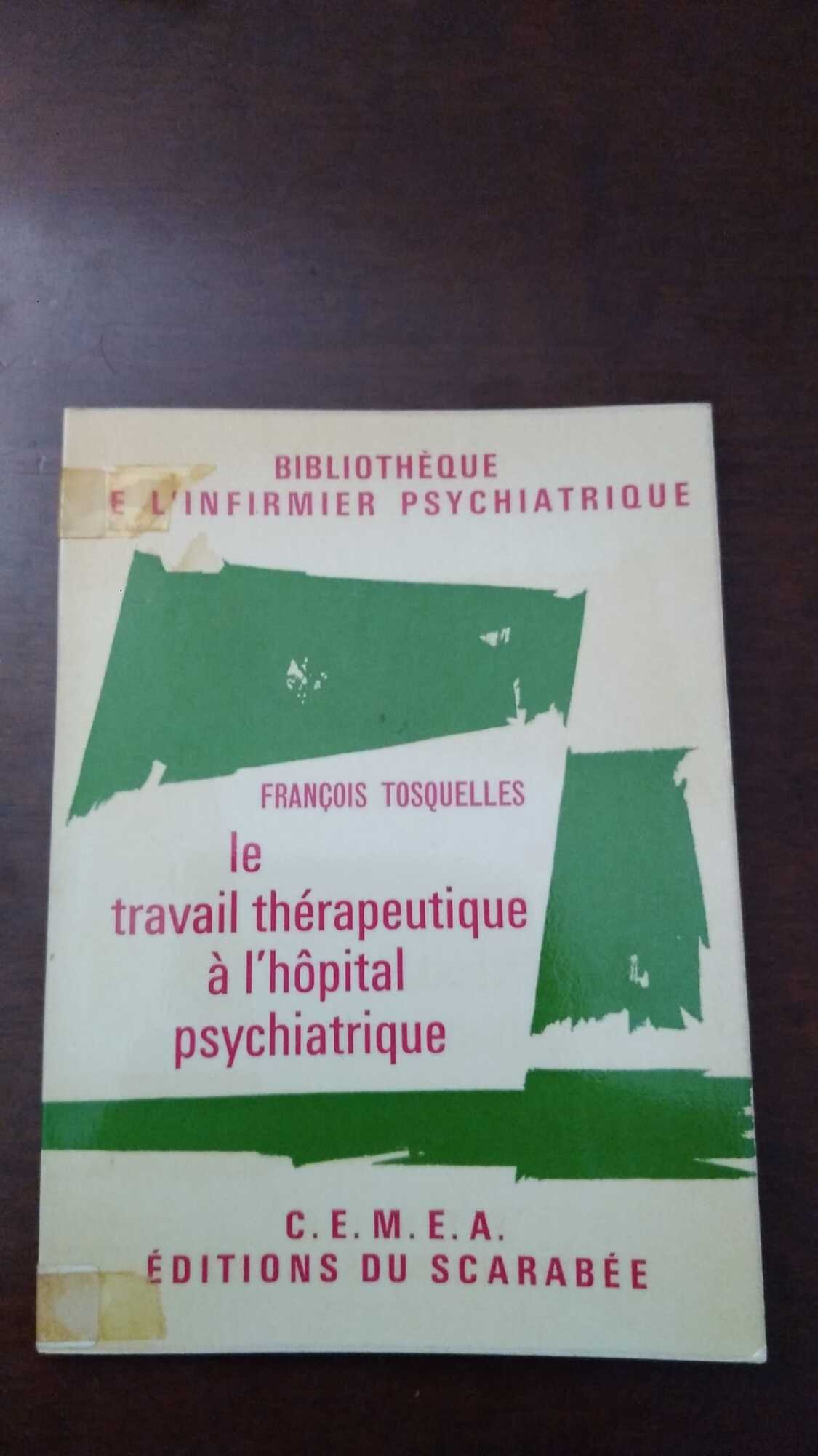 Le travail therapeutique a l'hopital psychiatrique - copertina