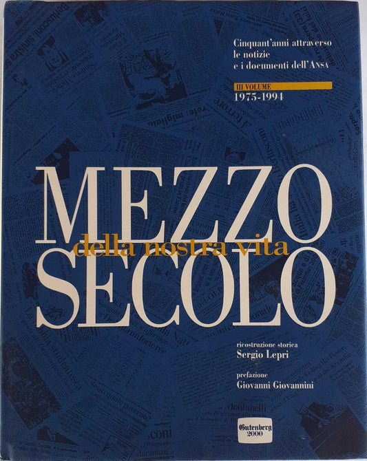 Mezzo secolo della nostra vita. Volume III 1975 -1994 - copertina