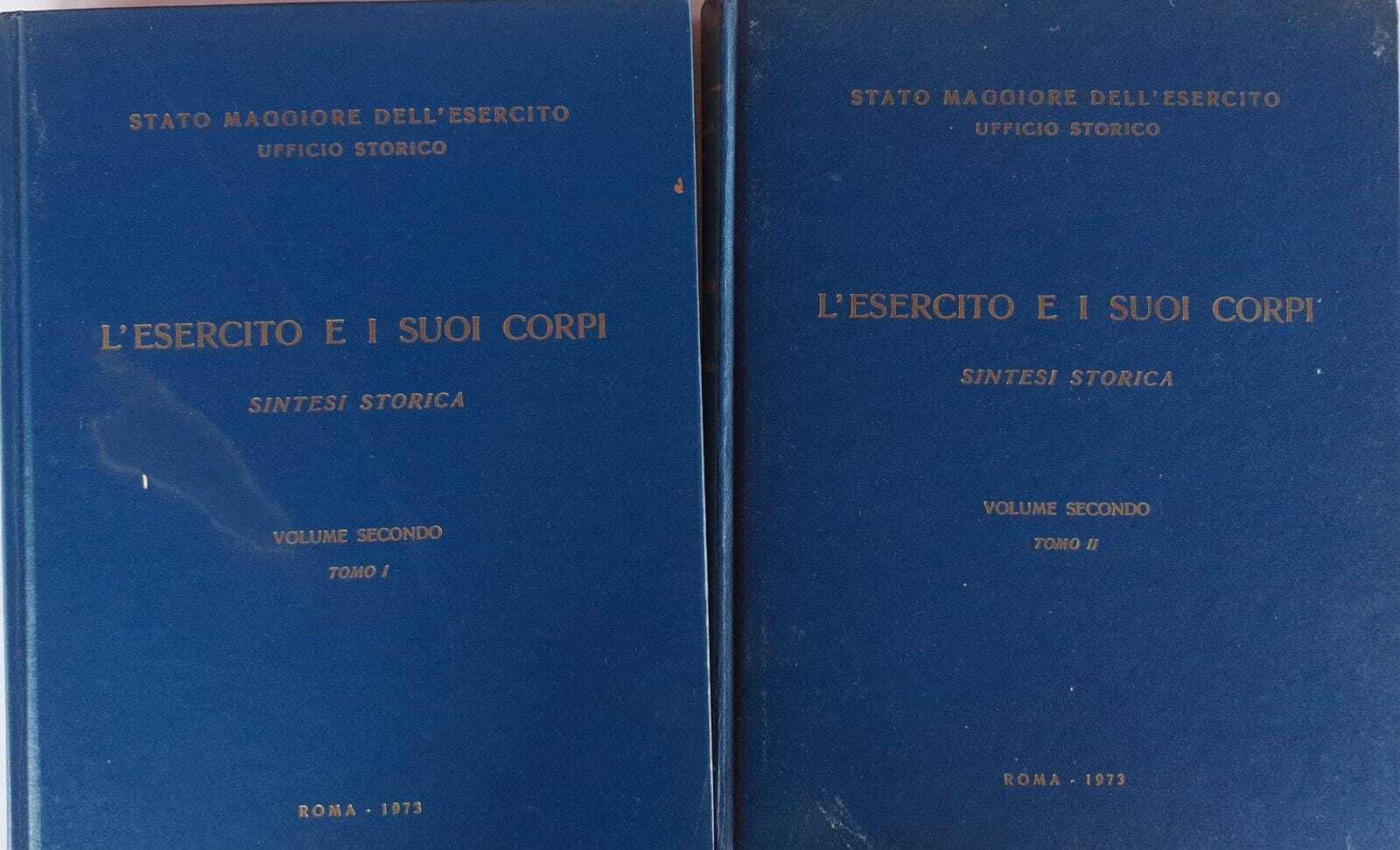 L'esercito e i suoi corpi. Sintesi storica. Volume secondo. Tomo I II - copertina