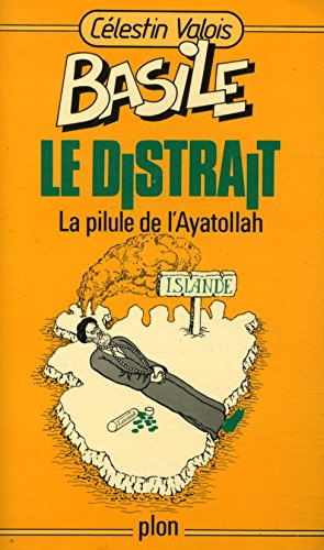 Basile le Distrait. 2. La Pilule de l'ayatollah - copertina